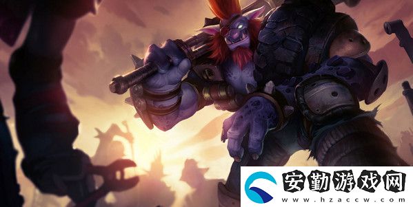 云頂之弈特朗德爾s6出裝、技能、羈絆介紹